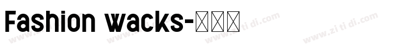 Fashion wacks字体转换